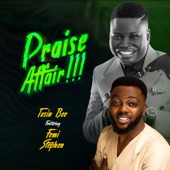 Praise Affair (feat. Femi Stephen) artwork