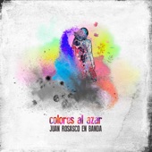 Colores al Azar (feat. Juani Rodríguez) artwork