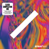 Slash 002 - Compilation One - EP artwork