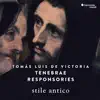 Victoria: Tenebrae Responsories album lyrics, reviews, download