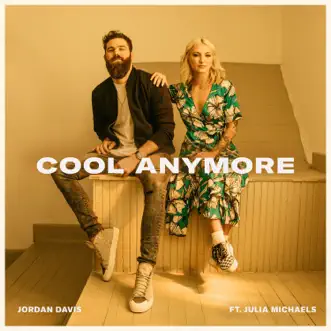 Cool Anymore (feat. Julia Michaels) by Jordan Davis song reviws