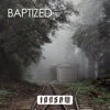 Baptized - Single