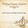 Cello Concerto In D Major, Rv 404: II. Largo - Single (with Hanns Reinartz) - Single