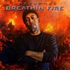 Breathin Fire