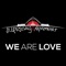 We Are Love (feat. Tim Snider) - The Uprising Movement lyrics