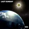 Lazy Sunday - Single album lyrics, reviews, download