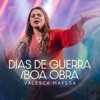 Dias de Guerra / Boa Obra (Ao Vivo) - Single