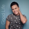 Good Life - Single