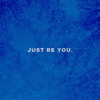 Just Be You - Single