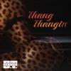 Thang Thangin - Single