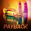 Payback (feat. Skeng, 6t6 & Jahshii) - Single album lyrics, reviews, download