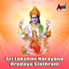 Sri Lakshmi Narayana Hrudaya Stothram - Bengaluru Sisters