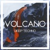 Volcano Deep Techno, Vol. 1