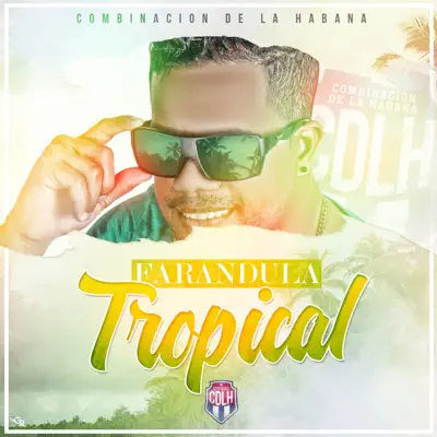 Farandula Tropical - Combinación de la Habana Farandula Tropical - Combinación de la Habana