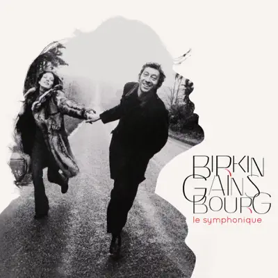 Birkin / Gainsbourg : Le symphonique - Jane Birkin