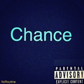 ItsRoutine - Chance