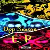 Opp Season - EP album lyrics, reviews, download