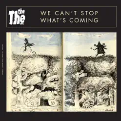 We Can't Stop What's Coming - Single - The The We Can't Stop What's Coming - Single - The The