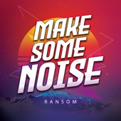 Make Some Noise (Extended) artwork