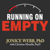 Running On Empty : Overcome Your Childhood Emotional Neglect - Jonice Webb, PhD