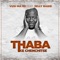 Thaba (Ke Chenchitse) [feat. Jelly Babie] - Vusi Ma R5 lyrics
