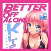 Better off Alone - Single