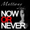 Now Or Never album lyrics, reviews, download