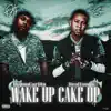 Stream & download Wake Up Cake Up (feat. Hypno Carlito) - Single