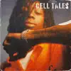 Cell Tales - Single album lyrics, reviews, download