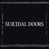Suicidal Doors song lyrics