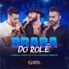 Braba do Rolê (Ao Vivo) - Single