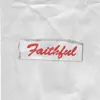 Stream & download Faithful - Single