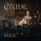 Oxide - Miia lyrics