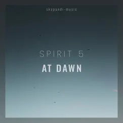 At Dawn - Single by Spirit 5 album reviews, ratings, credits