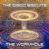 The Disco Biscuits - The Wormhole