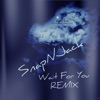 Wait For You (Future x Drake REMIX) - Single, 2022