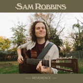 Sam Robbins - Reverence