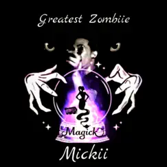 Mickii - Single by Chibi The Greatest Zombiie album reviews, ratings, credits