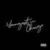 Youngest in Charge - EP album lyrics, reviews, download