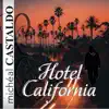 Stream & download Hotel California (Remix) [feat. Energipsy, Francesco Grant Energipsy & Alfonso Mogaburo Cid] - Single