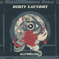 Dirty Laundry - Single - All Time Low