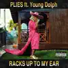 Racks Up to My Ear (feat. Young Dolph) song lyrics