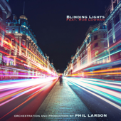 Blinding Lights (Orchestral Version) - Phil Larson & Rob Lowman