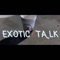 Exotic Talk (feat. GrxmeyBoy & QuanDon) - Master Tee BM lyrics