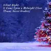 Silent Night / It Came Upon a Midnight Clear - Single album lyrics, reviews, download