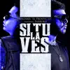 Si Tu la Ves (feat. Farruko) - Single album lyrics, reviews, download