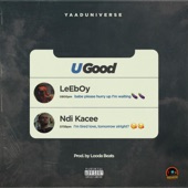 U Good (feat. LeEbOy & Ndi Kacee) artwork