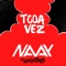 Toda Vez (feat. DJ Negritinho) - Mc Naay lyrics