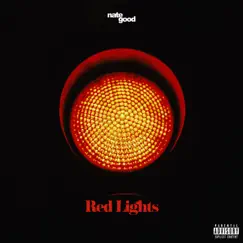 Red Lights - Single by Nate Good album reviews, ratings, credits