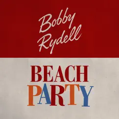 Beach Party - EP by Bobby Rydell album reviews, ratings, credits